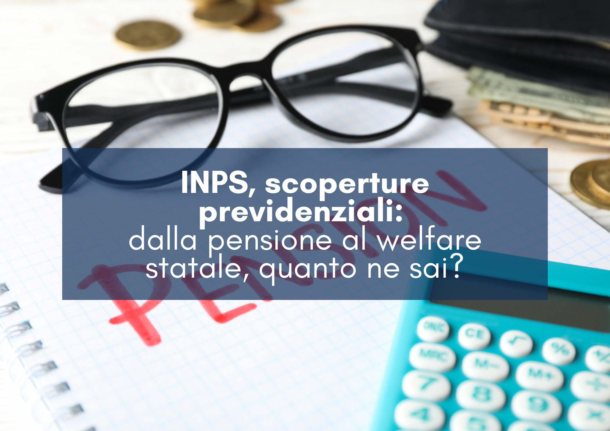 Al momento stai visualizzando INPS: Scoperture Previdenziali.